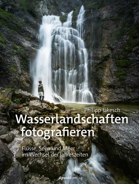 Wasserlandschaften fotografieren, dpunkt.verlag, Fotografie Buch, Educational photography book, Fotobuch, Landschaftsfotografie Buch